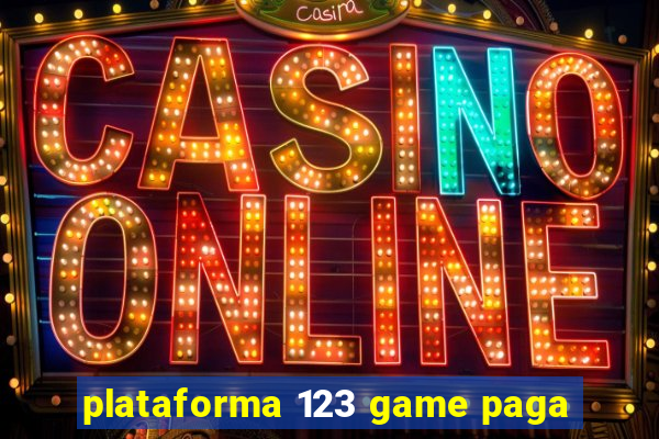 plataforma 123 game paga